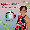 Speak Italian Like A Local