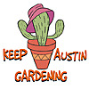 Keep Austin Gardening