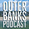 Outer Banks Podcast - Presented By Seaside Vacations