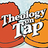 Theology on Tap FWSB