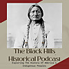 The Black Hills Historical Podcast