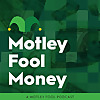 Motley Fool Money