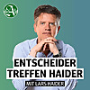 Entscheider treffen Haider - die Erfolgsgeheimnisse der Macher
