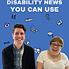 Disability News You Can Use