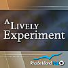 A Lively Experiment - Presented by Rhode Island PBS