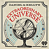 Daniel and Kelly's Extraordinary Universe