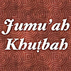 Jumu'ah Khuṭab (Friday Sermons)