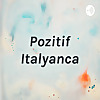 Pozitif Italyanca