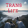 Trans Life