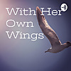 With Her Own Wings