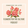 Flowers For The Culture