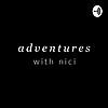Adventures with Nici