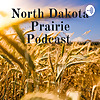North Dakota Prairie Podcast