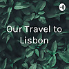 Our Travel to Lisbon