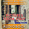 GSMC Audiobook Series: Pictures from Italy by Charles Dickens