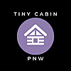 Tiny Cabin PNW