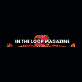 In The Loop Magazine