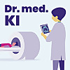 Dr. med. KI - Künstliche Intelligenz in der Medizin