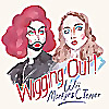 Wigging Out Podcast