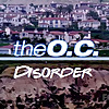 The O.C. Disorder