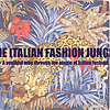 The Italian Fashion Jungle