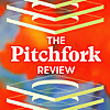 Pitchfork &raquo; The Pitchfork Review