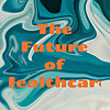 The Future of Healthcare