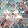 L'influence de l'Italie