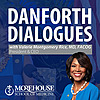 Danforth Dialogues with Valerie Montgomery Rice, MD, FACOG