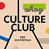 Culture Club - Der Kulturtalk bei ahoy, präsentiert von hvv&nbsp;switch
