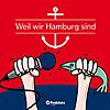 Weil wir Hamburg sind