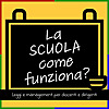 La SCUOLA come funziona?