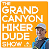 The Grand Canyon Hiker Dude Show