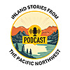 Inland Stories from the Pacific Northwest