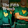 The Fifth Branch