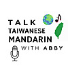 Talk Taiwanese Mandarin with Abby