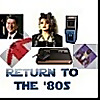 Return to the 80s