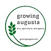 Growing Augusta: Arts, Agriculture, & Agency