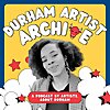 The Durham Artist Archive