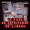 A Ca&ccedil;a ao Estripador de Lisboa