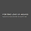 For The Love Of Movies