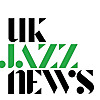 UK Jazz News