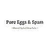 Pure Eggs & Spam