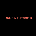 Janine in the World
