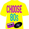 Choose 80s
