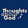 Thoughts about God » Poems