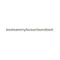 Books Are My Favourite and Best