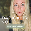 Radically YOU Anxiety Relief, Nervous System Healing & Midlife Reinvention for Women 40+