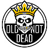 Old Not Dead
