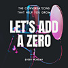 Let's Add A Zero